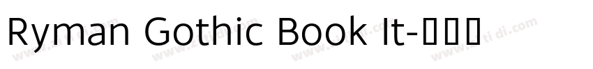 Ryman Gothic Book It字体转换